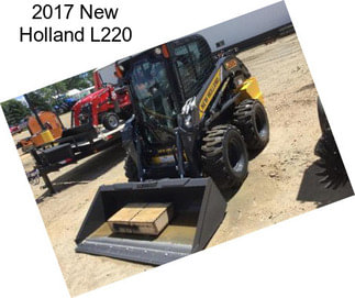 2017 New Holland L220