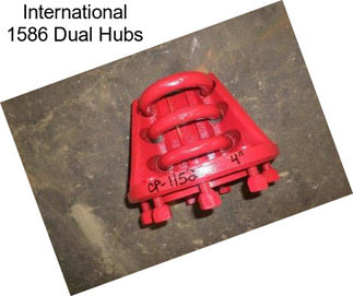 International 1586 Dual Hubs