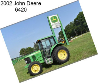 2002 John Deere 6420