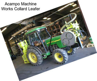 Acampo Machine Works Collard Leafer