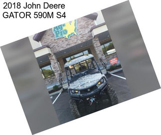 2018 John Deere GATOR 590M S4