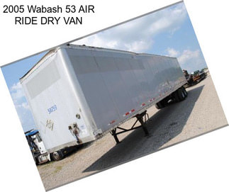 2005 Wabash 53 AIR RIDE DRY VAN