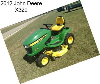 2012 John Deere X320