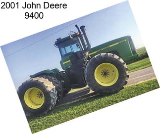 2001 John Deere 9400