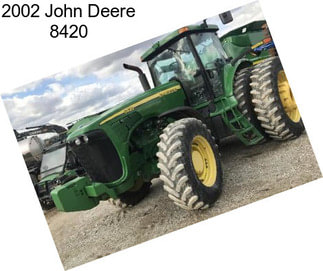 2002 John Deere 8420