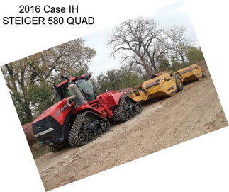 2016 Case IH STEIGER 580 QUAD