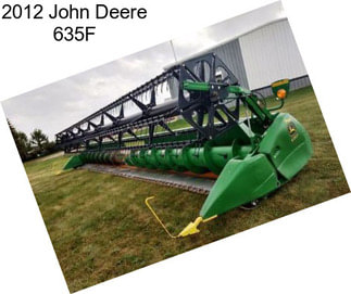 2012 John Deere 635F