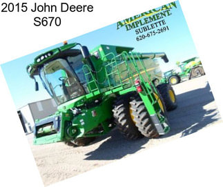 2015 John Deere S670