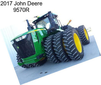 2017 John Deere 9570R