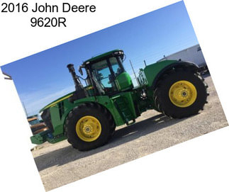 2016 John Deere 9620R