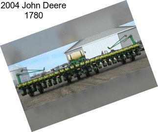 2004 John Deere 1780