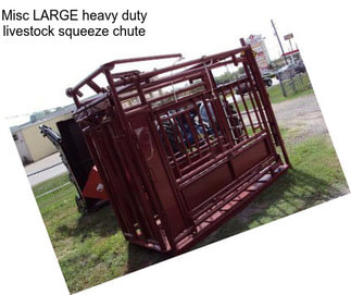 Misc LARGE heavy duty livestock squeeze chute