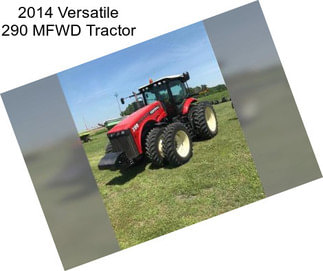 2014 Versatile 290 MFWD Tractor