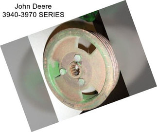 John Deere 3940-3970 SERIES