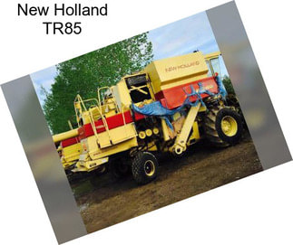 New Holland TR85