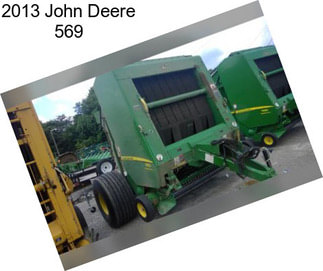 2013 John Deere 569