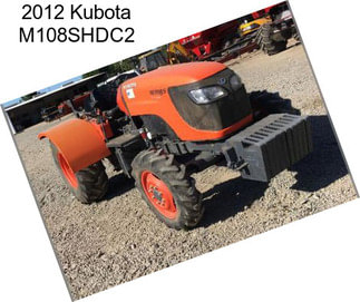 2012 Kubota M108SHDC2