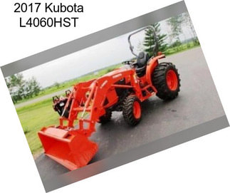 2017 Kubota L4060HST