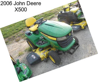 2006 John Deere X500