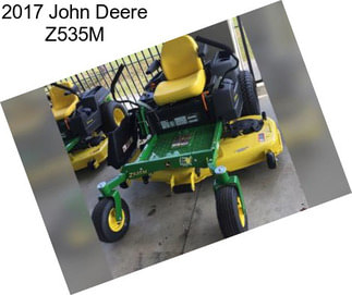 2017 John Deere Z535M