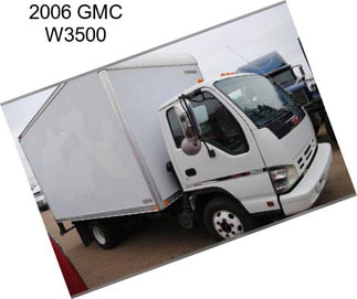 2006 GMC W3500