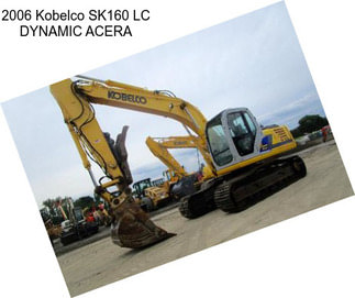 2006 Kobelco SK160 LC DYNAMIC ACERA