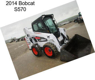 2014 Bobcat S570