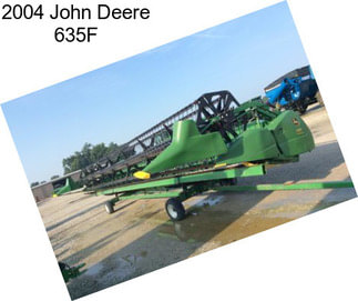 2004 John Deere 635F