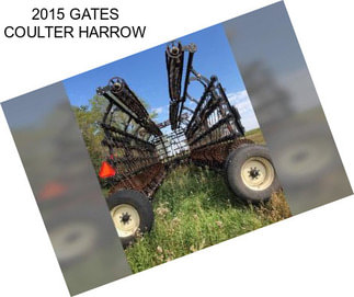 2015 GATES COULTER HARROW