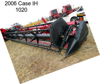 2006 Case IH 1020