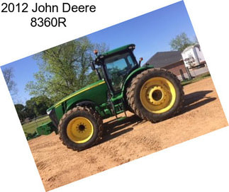 2012 John Deere 8360R