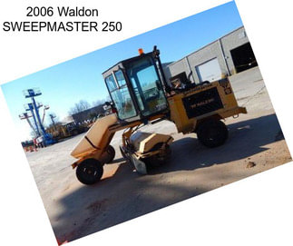 2006 Waldon SWEEPMASTER 250