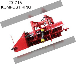 2017 LVI KOMPOST KING