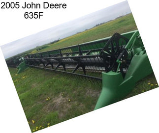 2005 John Deere 635F