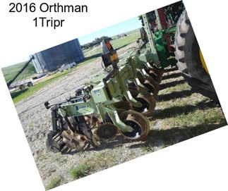 2016 Orthman 1Tripr