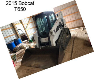 2015 Bobcat T650