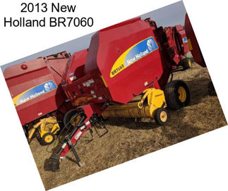 2013 New Holland BR7060