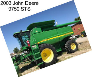 2003 John Deere 9750 STS