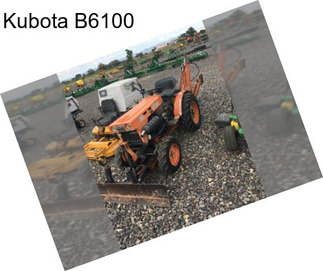 Kubota B6100