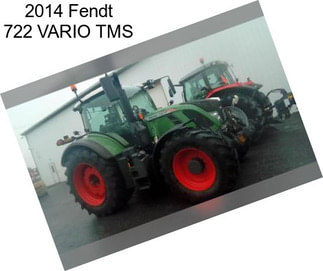 2014 Fendt 722 VARIO TMS