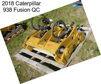 2018 Caterpillar 938 Fusion QC