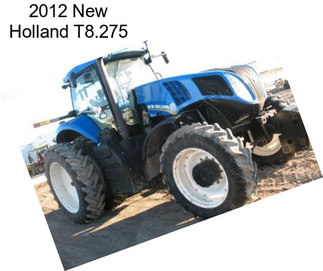 2012 New Holland T8.275