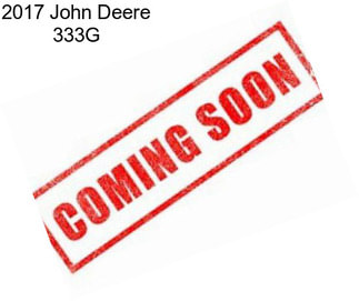 2017 John Deere 333G
