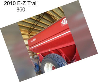 2010 E-Z Trail 860