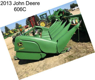 2013 John Deere 606C