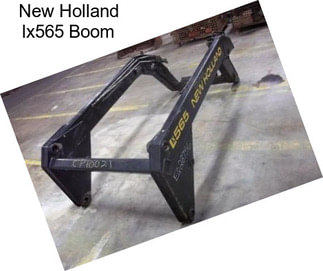 New Holland lx565 Boom