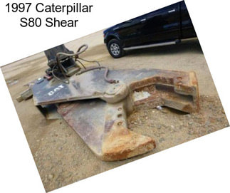 1997 Caterpillar S80 Shear