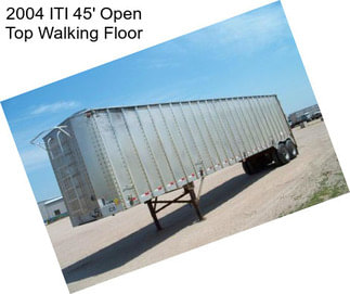 2004 ITI 45\' Open Top Walking Floor