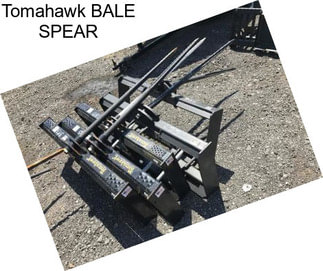 Tomahawk BALE SPEAR