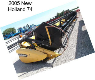 2005 New Holland 74